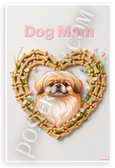 Dog Mom Pekingese in Dog Bone Heart Frame 12x18 US Made Poster