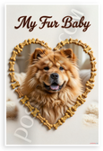 My Fur Baby Chow Chow Dog Treat Heart Frame 12x18 US Made Poster