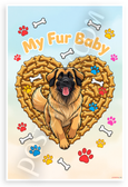 My Fur Baby Leonberger Dog in Bone Treat Heart Cute Pet 12x18 US Made Poster
