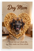 Dog Mom Dogs Make Our Lives Whole Quote Inspirational 12x18 US Made Poster