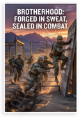 Brotherhood Forged in Sweat Sealed in Combat US Marines Motivational 12x18 US Made Poster