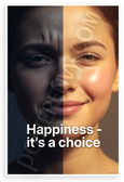 "Happiness - It's a Choice" Inspirational Split Face Emotions 12x18 US Made Poster