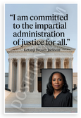 Ketanji Brown Jackson "Impartial Administration of Justice" Inspirational 12x18 US Made Poster