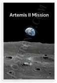 Artemis II Mission Earthrise Over Lunar Surface Space Exploration 12x18 US Made Poster