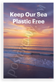 Keep Our Sea Plastic Free Ocean Sunset Environmental 12x18 US Made Poster