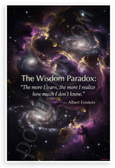 Albert Einstein "The More I Learn The More I Realize How Much I Don't Know" Cosmic 12x18 US Made Poster
