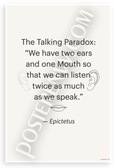 Epictetus "We Have Two Ears and One Mouth" Inspirational 12x18 US Made Poster