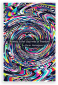 Søren Kierkegaard "Anxiety Is the Dizziness of Freedom" Abstract Inspirational 12x18 US Made Poster
