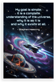 Stephen Hawking "My Goal Is Simple" Universe Quote Inspirational 12x18 US Made Poster