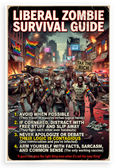 Liberal Zombie Survival Guide Satirical Funny 12x18 US Made Poster