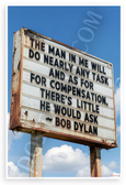 Bob Dylan "The Man in Me Will Do Nearly Any Task" Vintage Marquee 12x18 US Made Poster