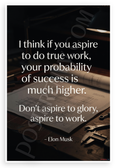 Elon Musk "Aspire to Work" Inspirational 12x18 US Made Poster