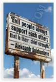 Aleksandr Solzhenitsyn "Evil People Always Support Each Other" Inspirational 12x18 US Made Poster