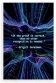 Grigori Perelman 'If the Proof is Correct, Then No Other Recognition is Needed' Math Inspirational 12x18 US Made Poster