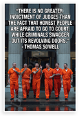 Thomas Sowell 'No Greater Indictment of Judges' Justice 12x18 US Made Poster