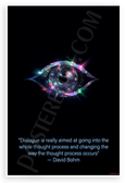 David Bohm "Dialogue is Really Aimed at Going into the Whole Thought Process" Inspirational 12x18 US Made Poster