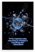 David Bohm 'In the Implicate Order Everything Is Enfolded' Inspirational 12x18 US Made Poster