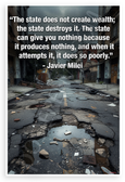 Javier Milei "The State Does Not Create Wealth" Political 12x18 US Made Poster