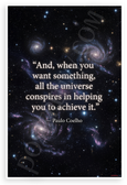 Paulo Coelho 'Universe Conspires to Help You Achieve It' Inspirational 12x18 US Made Poster