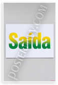 Saída Brazilian Flag Colors Exit Sign Modern 12x18 US Made Poster