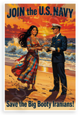Join the US Navy Save the Big Booty Iranians Vintage Recruiting 12x18 US Made Poster