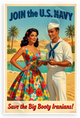 Join the U.S. Navy Save the Big Booty Iranians! Vintage Pin-Up 12x18 US Made Poster