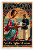 Join the US Navy Save the Big Booty Iranians! Vintage Art Deco 12x18 US Made Poster