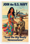 Join US Navy Save Big Booty Venezuelans Humorous Retro 12x18 US Made Poster