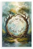 "Rules We Make: We Make Together" Intertwined Trees Motivational 12x18 US Made Poster
