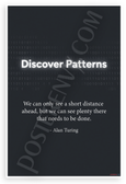 Alan Turing "We Can Only See a Short Distance Ahead" Discover Patterns 12x18 US Made Poster