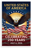 Bald Eagle American Flag 250th Anniversary July 4 2026 Patriotic 12x18 US Made Poster