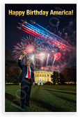 Happy Birthday America Trump White House Fireworks Patriotic 12x18 US Made Poster