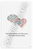 "Two Clever People Can't Fall in Love" Minimalist Love Quote 12x18 US Made Poster