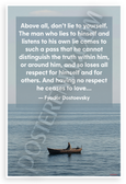 Fyodor Dostoevsky "Don't Lie to Yourself" Inspirational 12x18 US Made Poster