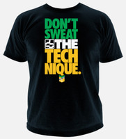 Do or Die Don't Sweat the Technique T-Shirt.  Avalable at www.thejiujitsushop.com 

Enjoy complimentary shipping on all orders from The Jiu Jitsu Shop.