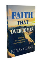 Faith That Overcomes