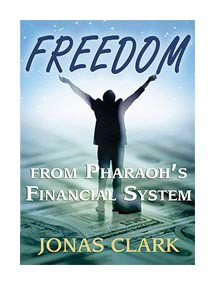 Freedom From Pharaoh's Financial System 