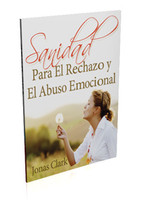 Sanidad Para El Rechazo y El Abuso Emocional (Physical Book)
