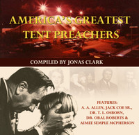 America's Greatest Tent Preachers
