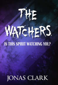 The Watchers (MP3 Download) - Jonas Clark Spirit of Life Ministries
