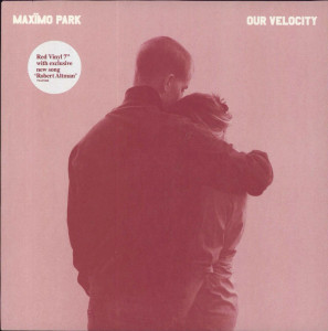 Record: Maxïmo Park Our Velocity limited-edition 7" Red Vinyl 45 RPM