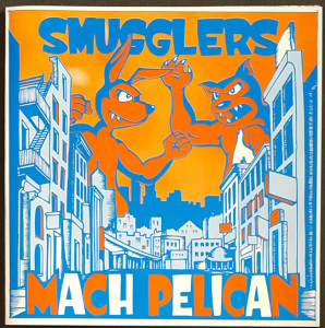Record: Smugglers / Mach Pelican 7" vinyl single limited-edition