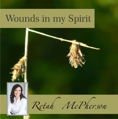 Retah McPherson's English MP3 teaching about wounds in our spirits. 