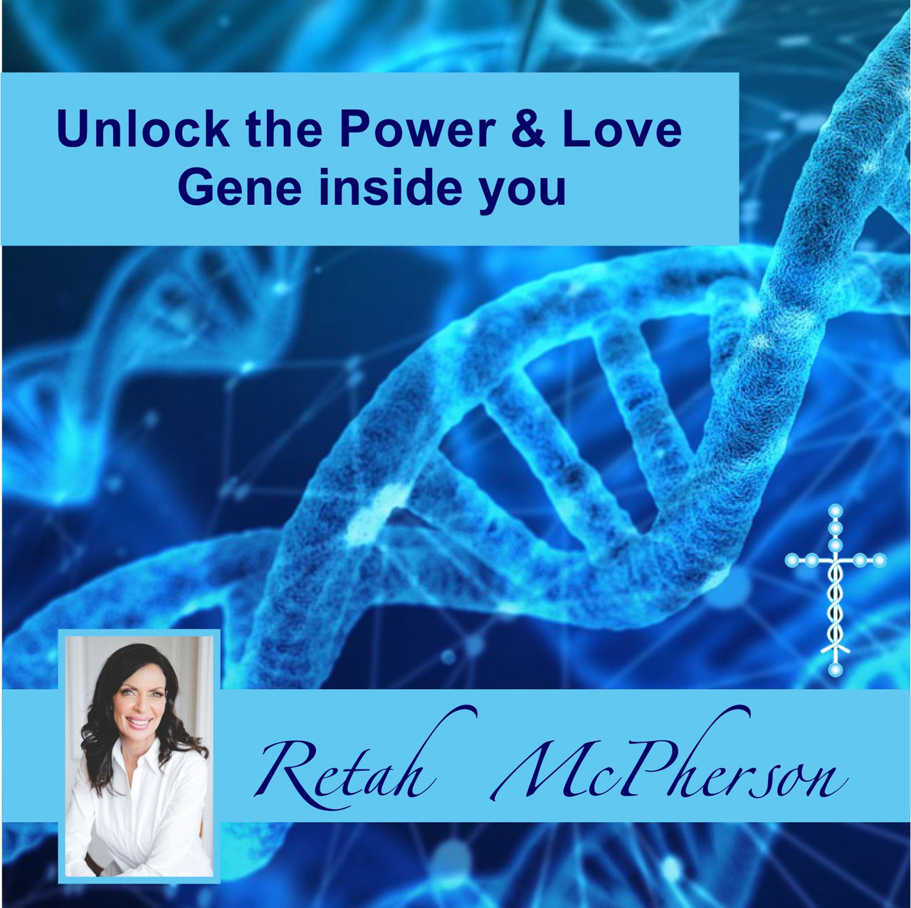 Unlock the Power & Love Gene inside you MP3 - McPherson House CC
