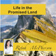 Retah McPherson's English MP3 teaching about "Life in the Promised Land." This is an English MP3 teaching. This product you will download directly after purchase. No CD will be shipped to you.