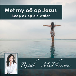 Retah McPherson's Afrikaans MP3 teaching about "Met my oë op Jesus, loop ek op die water." This is an Afrikaans MP3 teaching. This product you will download directly after purchase. No CD will be shipped to you.