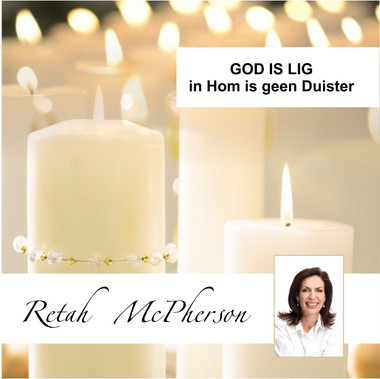 Retah McPherson's Afrikaans MP3 teaching about "God is Lig, in Hom is geen Duister." This is an Afrikaans MP3 teaching. This product you will download directly after purchase. No CD will be shipped to you.