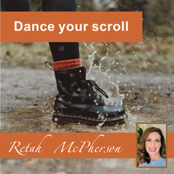 Retah McPherson's English MP3 teaching about "Dance your scroll." This is an English MP3 teaching. This product you will download directly after purchase. No CD will be shipped to you.