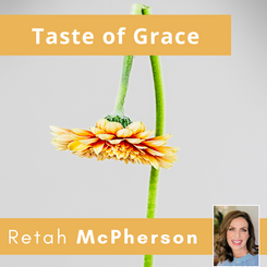 Retah McPherson's English MP3 teaching about "Taste of Grace." This is an English MP3 teaching. This product you will download directly after purchase. No CD will be shipped to you.
