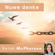 Retah McPherson's Afrikaans MP3 teaching, "Nuwe denke." This is an Afrikaans MP3 teaching. This product you will download directly after purchase. No CD will be shipped to you.